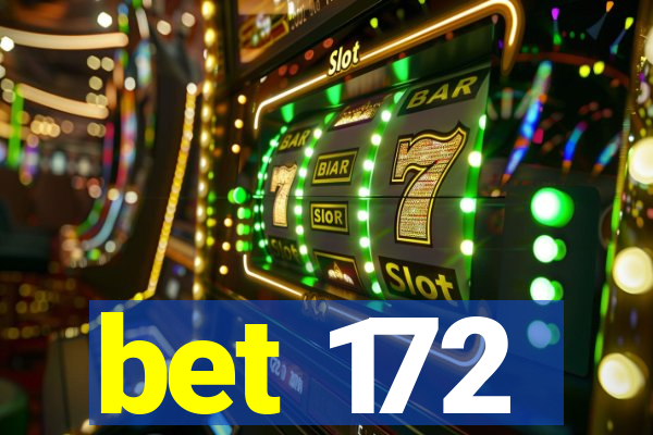 bet 172